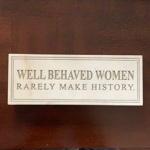 Decorative plaque - Well Behaved Women